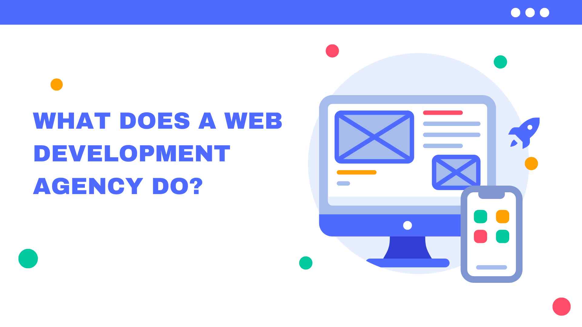What Does a Web Development Agency Do?