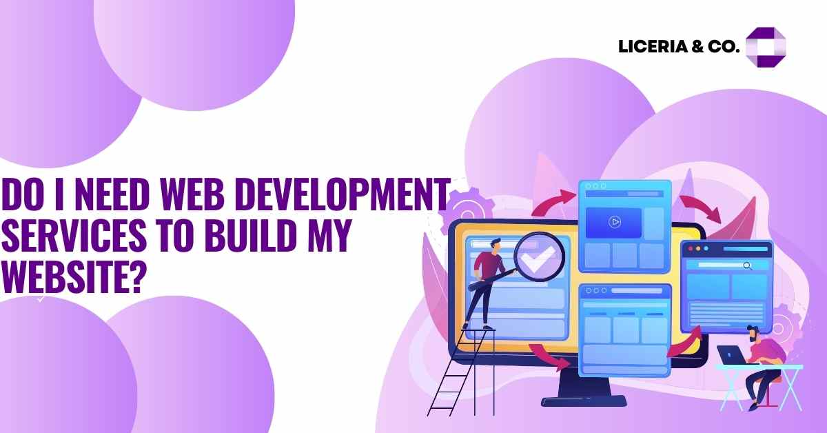 Do I Need Web Development Services to Build My Website?