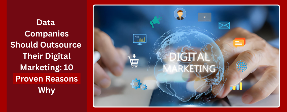 outsource digital marketing for data companies